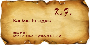 Karkus Frigyes névjegykártya